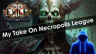 My Take On Path of Exile Necropolis League