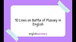 10 Lines on Battle of Plassey in English
