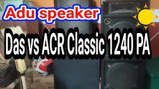 Adu speaker Das vs ACR Classic 1240 PA