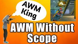 How To Use AWM Without Scope | Free Fire