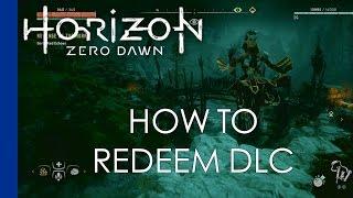 How To Redeem DLC - Horizon: Zero Dawn