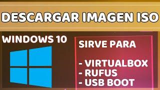 DESCARGAR IMAGEN ISO de WINDOWS 10 pro-home 64 y 32 bits para VirtualBox/Rufus desde microsoft 2024