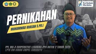 PPL MA-3 | PERNIKAHAN | KELAS XI OLEH MUHAMMAD KHASAN S.Pd.I