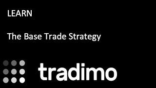 The Base Trade Strategy | Tradimo