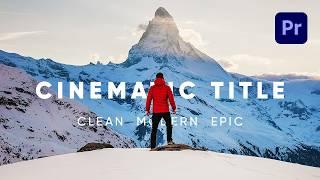 Clean & Modern CINEMATIC TITLE Reveal in Premiere Pro