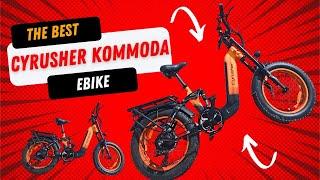 Cyrusher Kommada, the best ebike.