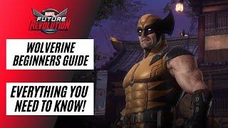 MARVEL FUTURE REVOLUTION | WOLVERINE BEGINNERS GUIDE | EVERYTHING YOU NEED TO KNOW!