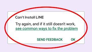 How To Fix Can't Install Line Error On Google Play Store Android & Ios