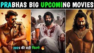 Prabhas Upcoming Movies 2025-2026|| Upcoming film list Of Prabhas 2025