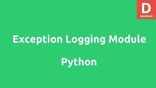 Python Exception Logging Module