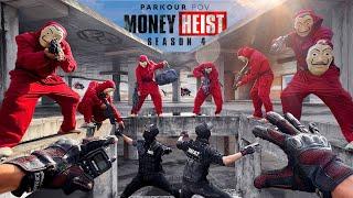 Parkour MONEY HEIST Season 4 | POLICE Never Backs Down | POV chase In REAL LIFE