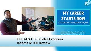 Watch Before Applying to the AT&T B2B Sales Development Program  - 2022