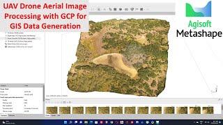 UAV Drone Aerial Image Processing with GCP for GIS Data Generation in Agisoft Metashape