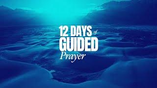 12-Day Guided Prayer | Day 2 - Deeper Relationship with God