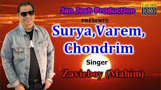 New Konkani Songs 2022 - SURIA , VAREM, CHONDRIM -  ZAVIEBOY (MAHIM)