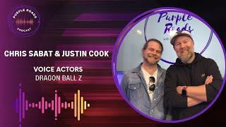 Purple Roads | Chris Sabat & Justin Cook | Voice Actors | Dragon Ball Z