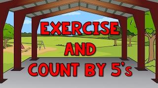 Count by 5's | Exercise and Count By 5 | Count to 100 by 5 | Counting Songs | Jack Hartmann