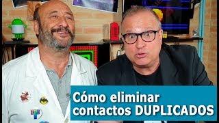 Cómo eliminar contactos DUPLICADOS