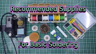 Recommended Supplies For Basic Soldering | Soldering Basics | Soldering for Beginners