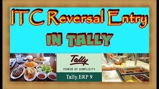 ITC Reversal Entry In Tally For Hotel & Resturant Food  - Input Tax Credit In GST