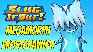 Slugterra Slug it Out ! #92 | MEGAMORPH FROSTCRAWLER !!!!! Chiller EVOLUTION !