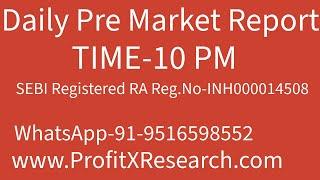 PRE MARKET REPORT BY PROFIT X RESEARCH SEBI RA FOR 27 FEB 2024 #niftylevels #niftytomorrow #nifty