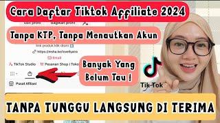 TANPA KTP CARA DAFTAR TIKTOK AFFILIATE TERBARU TANPA MENAUTKAN AKUN / TIKTOK AFFILIATE