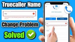 how to fix first name is not allowed truecaller | truecaller first name not allowed