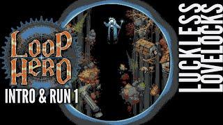 Let's Save The World! - Loop Hero Run 1 + Intro - Early Full Release Let's Play Playthrough