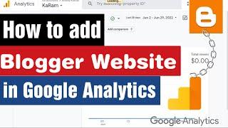 How to Add Blogger Website in GOOGLE Analytics | Setup your blogger website with Google Analytics