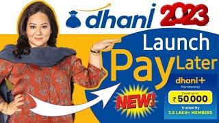 Dhani Pay Later Credit Line Launch | Dhani Big Update 2023 Rs.50,000 Pay Later Limit 0% Interest