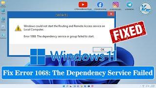  How To Fix Error Code 1068 The Dependency Service Or Group Failed To Start in Windows 11