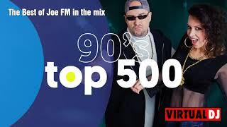 The Best of the 90's Top 500 from Joe FM