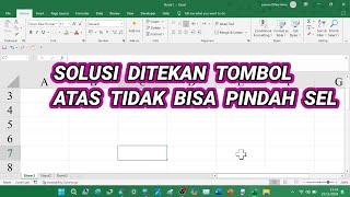 Cara Mengatasi Tidak Bisa Pindah Sel Menggunakan Tombol Arah Atas di Excel