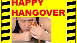 HAPPY HANGOVER - SAFETY TRAINING VIDEO - HANGOVER PROBLEMS