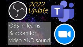 Using OBS in Microsoft Teams and Zoom for video AND sound: My 2022 Setup (updated)