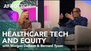 Healthcare Technology and Equity - Bernard Tyson and Morgan DeBaun | AT Main Stage Talks