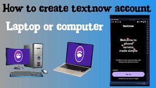 Laptop or computer .How to create textnow account . New latest update[ 2024] Full method in bangla