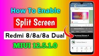 [MIUI 12.5] How To Enable Split Screen On Redmi 8/8a/8a Dual | Split Screen In Redmi 8/8a/8a Dual