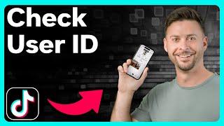 How To Check TikTok User ID