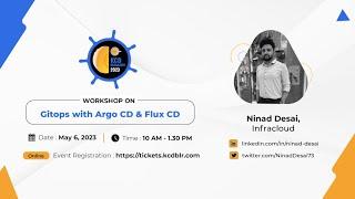 Gitops with Argo CD & Flux CD Workshop | Ninad Desai (Infracloud)