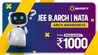 QRIOSITY 117 | JEE B.ARCH & NATA 2025 ARCH AWARENESS MOCK QUIZ | #nata #jeebarch #nataentrancexam