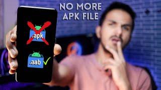 THE End Of Android .apk File !  | Android App Bundle vs Apk | apk vs aab 