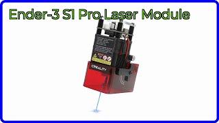 REVIEW (2025): Ender-3 S1 Pro Laser Module. ESSENTIAL details.