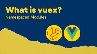 VUEX: Namespaced Modules