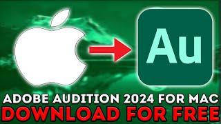 How to Install Adobe Audition 2024 on MAC for FREE  Download for M3, M2, M1 Pro 