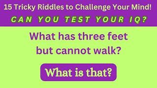 15 Tricky Riddles to Challenge Your Mind! Test Your IQ. Quiz#16