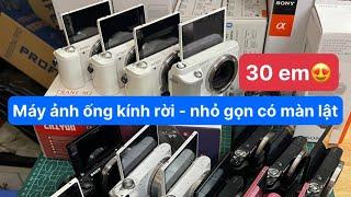 Tổng hợp máy ảnh mirrorless nhỏ gọn ống kính rời đáng mua của nhà Sony