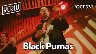 Black Pumas - OCT 33 (Live on KCRW)