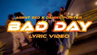 Agent Zed x Daniel Powter - Bad Day (Official Lyric Video)